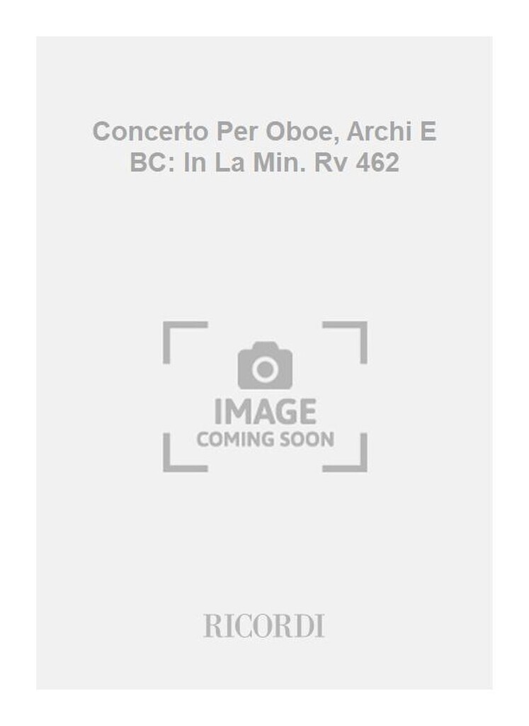 Concerti Per Ob., Archi E B.C.: In La Min. Rv 462